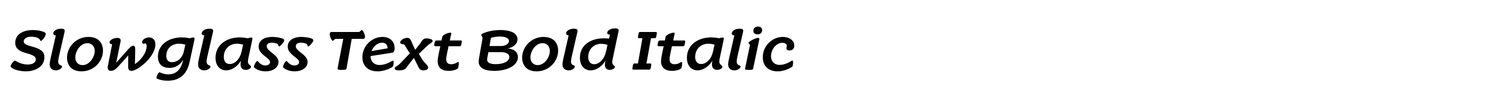 Slowglass Text Bold Italic